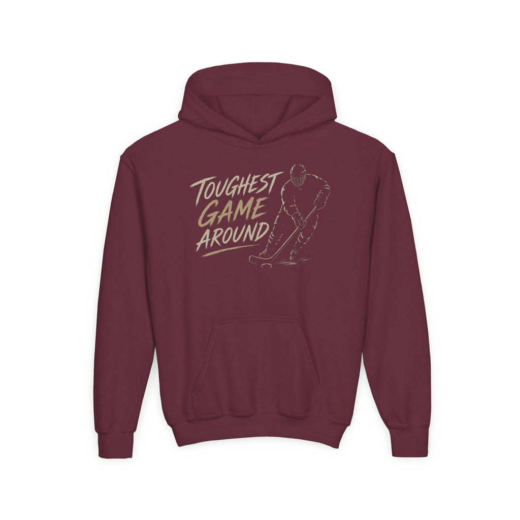 Youth Toughest Game Around | Youth Hockey Hoodie