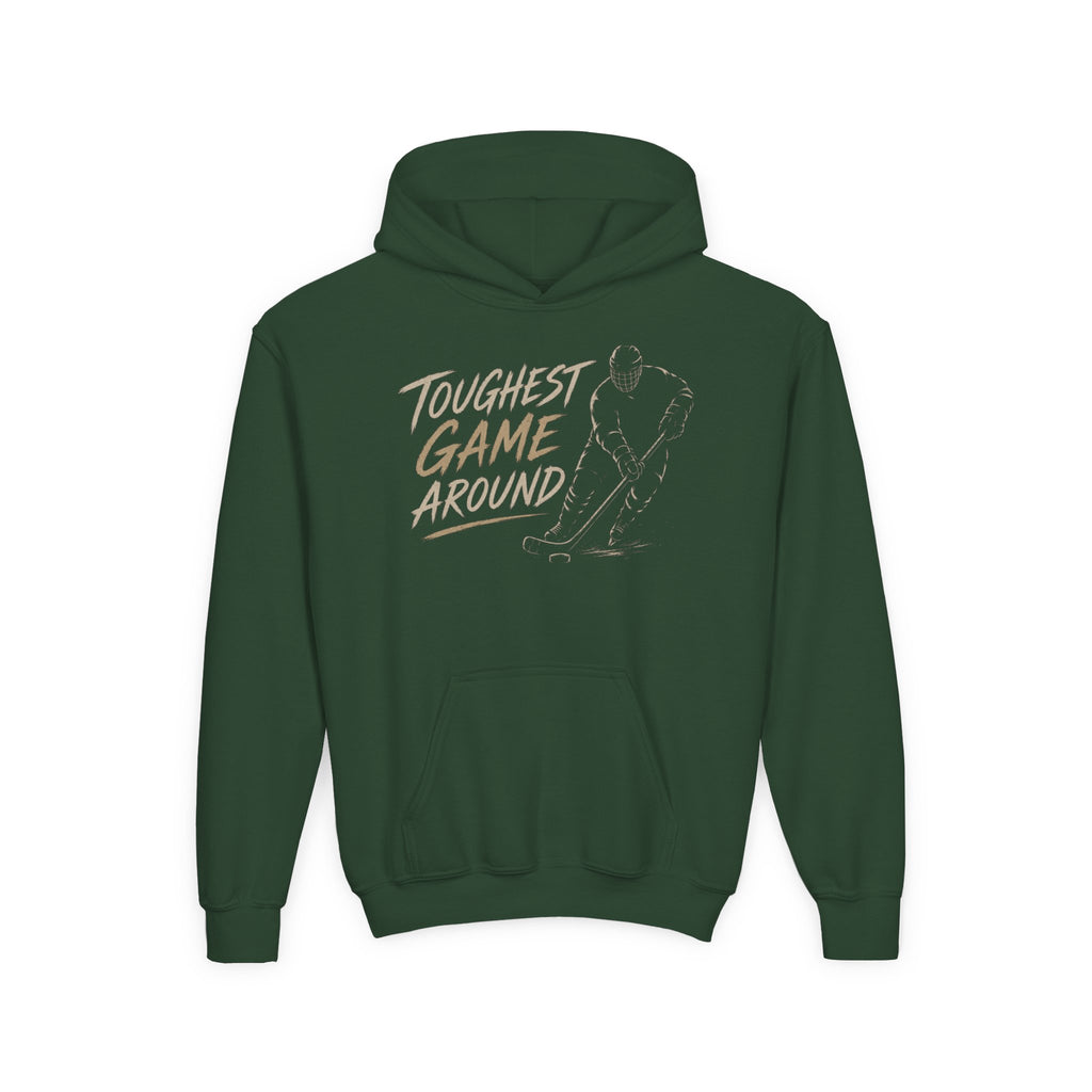 Youth Toughest Game Around | Youth Hockey Hoodie