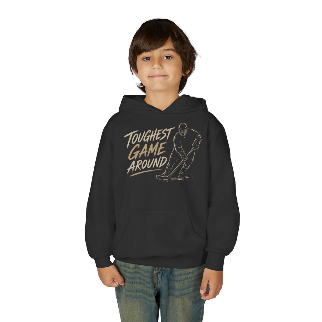 Youth Toughest Game Around | Youth Hockey Hoodie